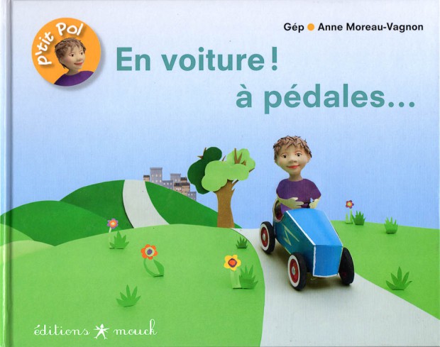 En voiture à pédales, Album jeunesse de Gép, illustrations Anne Moreau-Vagnon, Editions Mouck